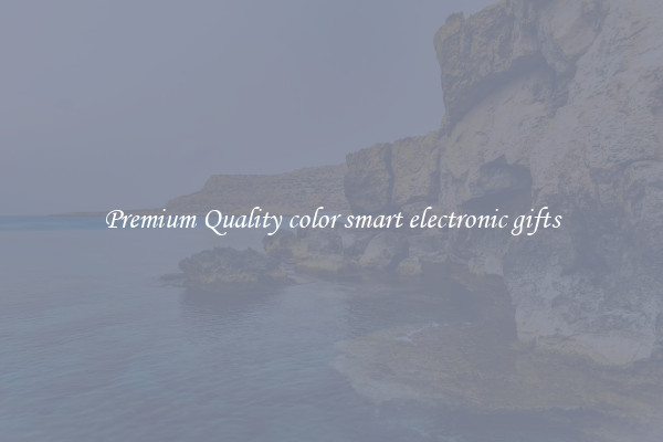 Premium Quality color smart electronic gifts