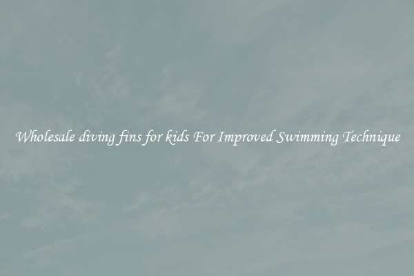 Wholesale diving fins for kids For Improved Swimming Technique
