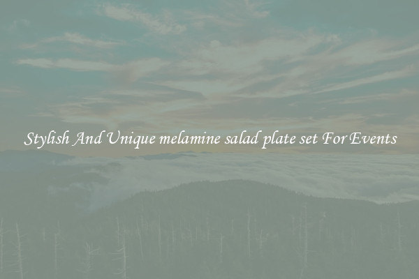 Stylish And Unique melamine salad plate set For Events