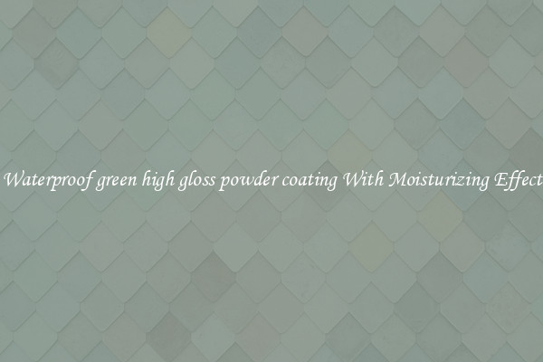 Waterproof green high gloss powder coating With Moisturizing Effect
