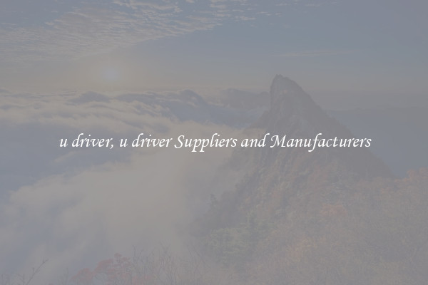 u driver, u driver Suppliers and Manufacturers