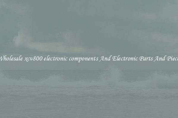 Wholesale xcv800 electronic components And Electronic Parts And Pieces