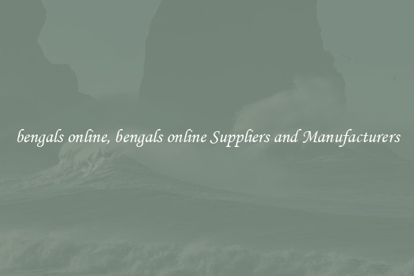 bengals online, bengals online Suppliers and Manufacturers