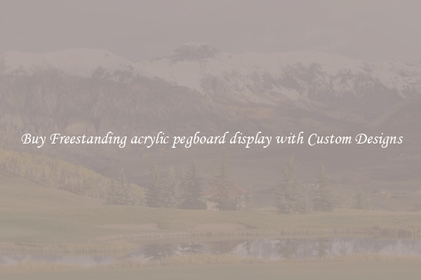 Buy Freestanding acrylic pegboard display with Custom Designs
