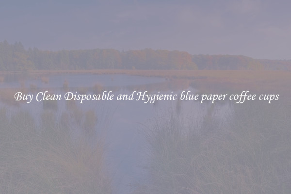 Buy Clean Disposable and Hygienic blue paper coffee cups