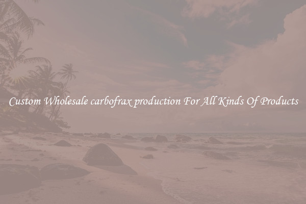 Custom Wholesale carbofrax production For All Kinds Of Products